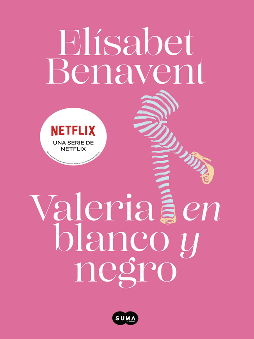 Title details for Valeria en blanco y negro (Saga Valeria 3) by Elísabet Benavent - Available